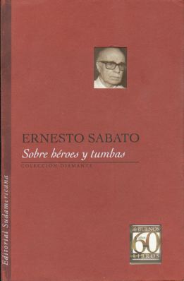 sabato-sobre-heroes-y-tumbas.jpg sabato-sobre-heroes-y-tumbas.jpg