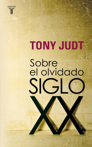 judt-olvidado-siglo-xx.jpg judt-olvidado-siglo-xx.jpg